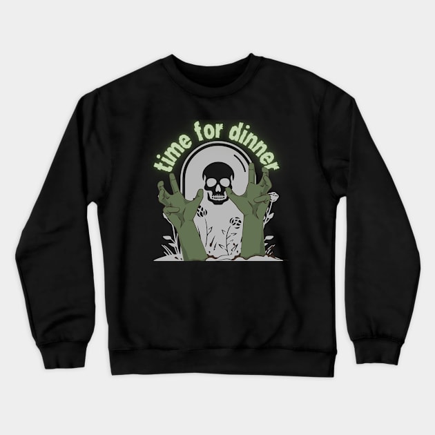 Time for dinner zombie grave tombstone Crewneck Sweatshirt by Frolic and Larks